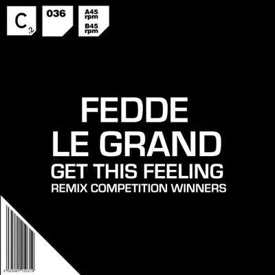 Fedde Le GrandGet This Feeling (Remix Competition Winners)