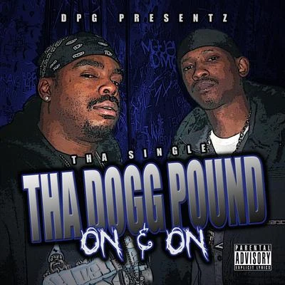 Tha Dogg PoundOn & On - Tha Single