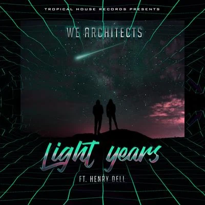 Quique Tejada/We ArchitectsLight Years