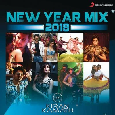 DJ Kiran KamathNew Year Mix 2018 (DJ Kiran Kamath)