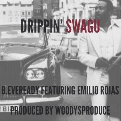 Emilio RojasDrippin Swagu (feat. Emilio Rojas)