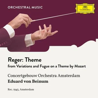 Eduard Van BeinumReger: Variations and Fugue on a Theme by Mozart, Op. 132: Theme