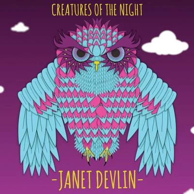 Janet DevlinGareth EmeryCreatures Of The Night