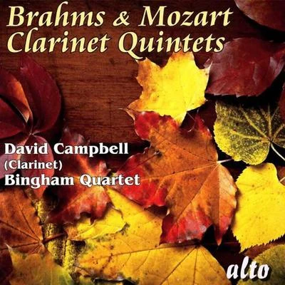 Rohan De Saram/Irvine Arditti/Miranda Fulleylove/David Campbell/Levine Andrade/Philippa Davies/Quintino & Blasterjaxx/Yvar MikhashoffBRAHMS, J.: Clarinet Quintet in B Minor, Op. 115MOZART, W.A.: Clarinet Quintet in A Major (Campbell, Bingham Quartet)