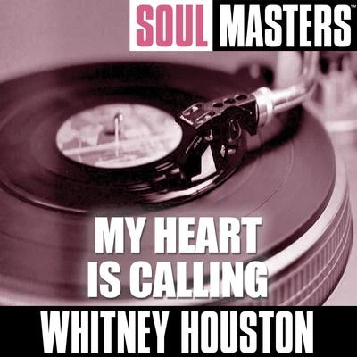 Whitney HoustonSoul Masters: My Heart Is Calling