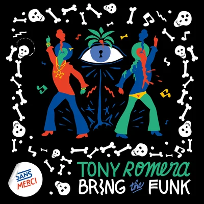 Tony RomeraBring The Funk