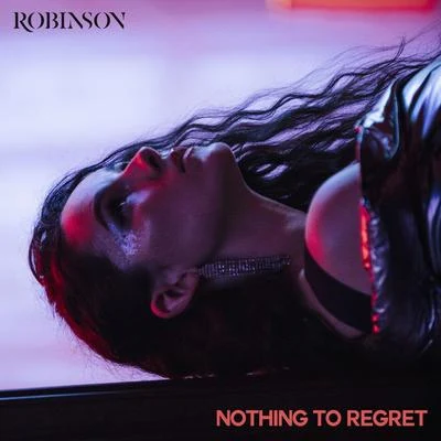 RobinsonChorusNothing to Regret