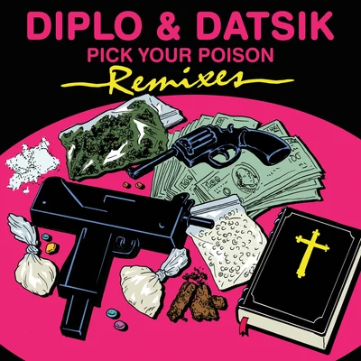 Datsik/Georgia MurrayPick Your Poison Remix EP