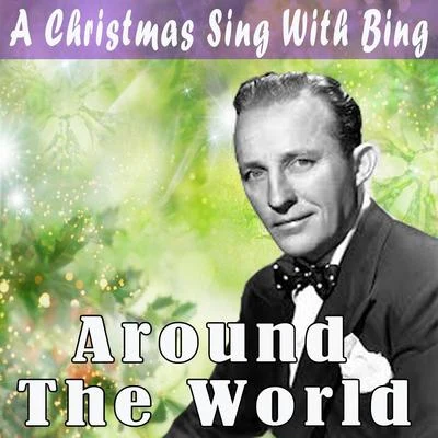 Paul Weston and His OrchestraJo Stafford And Gordon MacRaeA Christmas Sing With Bing - Around the World