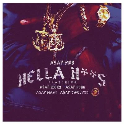 A$AP TwelvyyHella Hoes