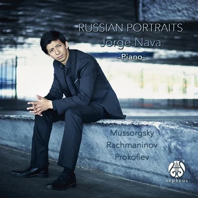 Alfred Beck/Jorge Nava/Norah BRussian Portraits: Mussorgsky, Rachmaninov, Prokofiev