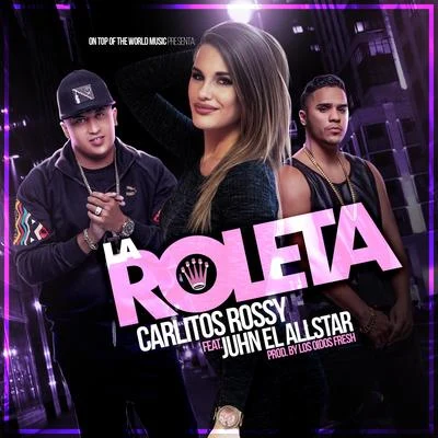 Carlitos Rossy/Jonna TorresLa Roleta