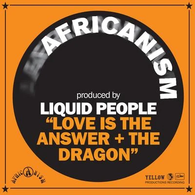 Africanism/Bob SinclarLove Is The Answer + The Dragon