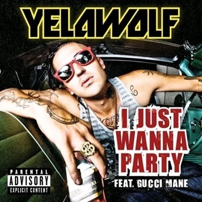 Yelawolf/BaldacciI Just Wanna Party