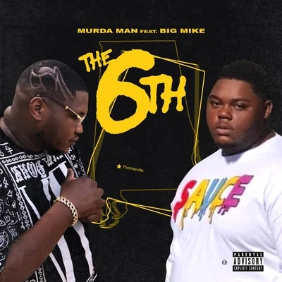 Big MikeThe 6th (feat. Big Mike)