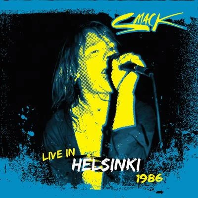 Smack/YzomandiasHelsinki 1986 (Live)