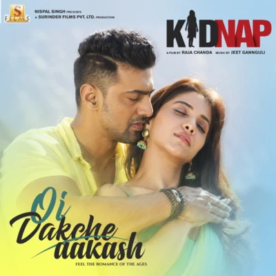 Jeet GannguliOi Dakche Aakash (From "Kidnap")