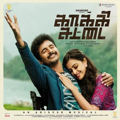 Anirudh Ravichander/Sid SriramKaaki Sattai