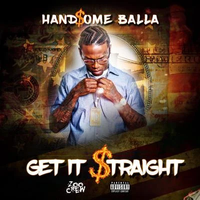 Handsome Balla/Sosa GeekGet It Straight