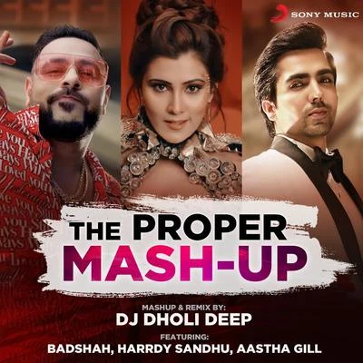 Aastha GillThe Proper Mashup