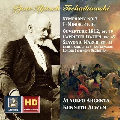 Kenneth AlwynTCHAIKOVSKY, P.I.: Symphony No. 4 Capriccio Italien Marche slave 1812 Festival Overture (Alwyn, Argenta) (1958)