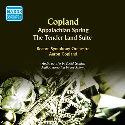 Rodney MackKaren WalwynAaron CoplandCOPLAND, A.: Appalachian SpringThe Tender Land Suite (Boston Symphony, Copland)