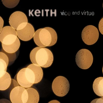 KeithVice and Virtue