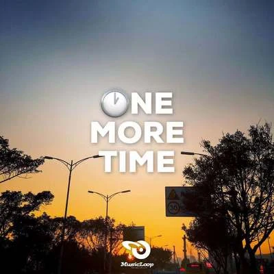 MusicLoop扭蛋音樂再一次（One More Time）