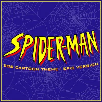 Alala/LOrchestra Cinematiquespider-man 90是cartoon main theme (Epic version)