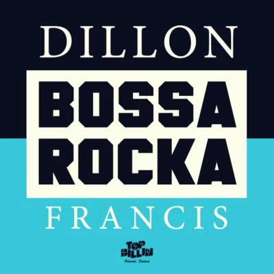 Dillon FrancisBossa Rocka EP