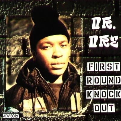 Dr. DreFirst Round Knock Out