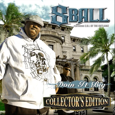 8Ball & MJGDoin It Big (Collectors Edition)