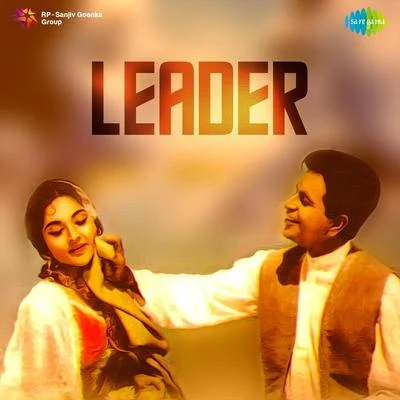 NaushadLeader (Original Motion Picture Soundtrack)