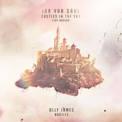 Olly JamesKEVUCastles In The Sky (Olly James Bootleg)