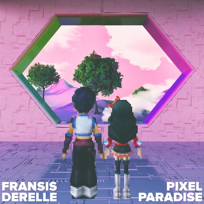 Fransis DerelleJosh RubinPixel Paradise