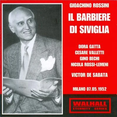 Victor de SabataGioachino Rossini : Il Barbiere di Siviglia (Milano 07.05.1952)