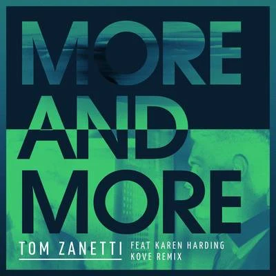 Tom ZanettiMore & More (Kove Remix)