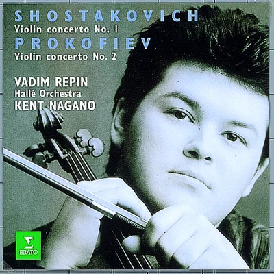 Vadim RepinShostakovich & Prokofiev : Violin Concertos