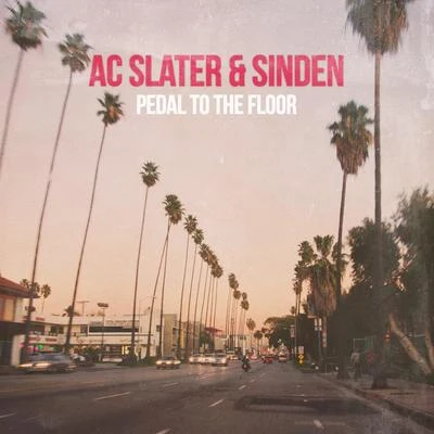 AC SlaterPedal to the Floor