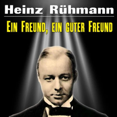 Heinz Rühmann/Werner BochmannEin Freund, ein guter Freund