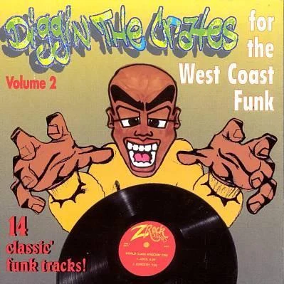 World Class Wreckin CruDiggin The Crates Volume 2 (For The West Coast Funk)