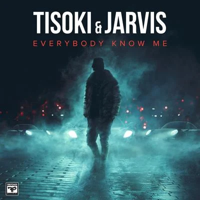 TisokiEverybody Know Me