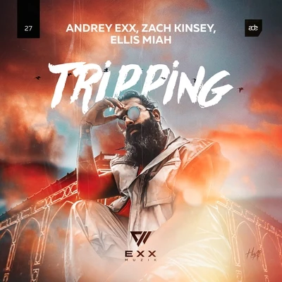 Andrey ExxTripping