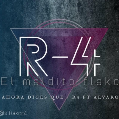 Kamila/R4Ahora Dices (feat. Alvaro)