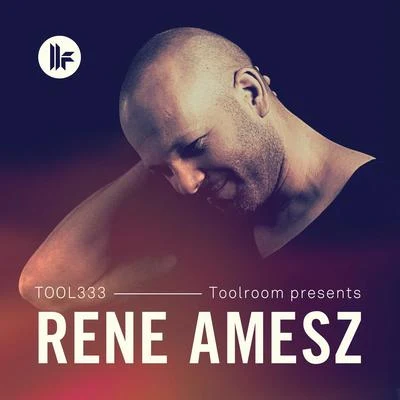 Rene AmeszToolroom Presents: Rene Amesz