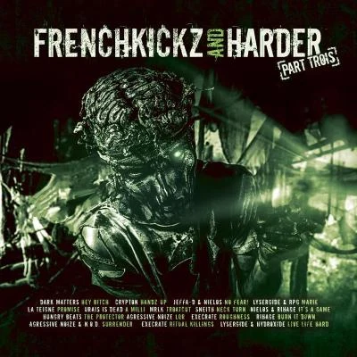 Urais Is DeadFrenchkickz and Harder Part Trois