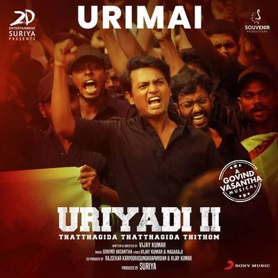 Govind VasanthaUrimai (From "Uriyadi 2")