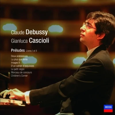 Gianluca CascioliDebussy: Piano Music