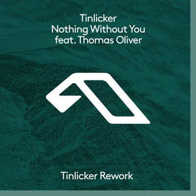 Helsloot/TinlickerNothing Without You (Tinlicker Rework)