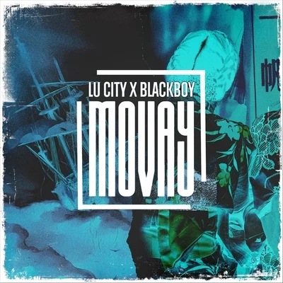 BlackboyMovay (feat. Blackboy)